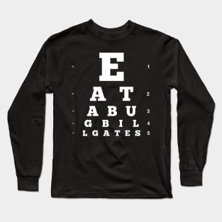 Eat a Bug, Bill Gates Long Sleeve T-Shirt